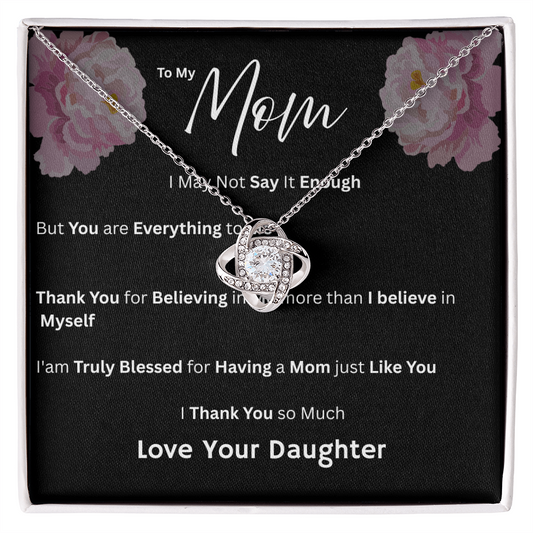 For My Mom - Having a Mom Just Like You Love Daughter- Necklaces