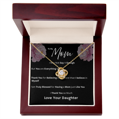 For My Mom - Having a Mom Just Like You Love Daughter- Necklaces